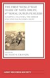 The First World War Diary of Noël Drury, 6th Royal Dublin Fusiliers: Gallipoli, Salonika, The Middle East and the Western Front