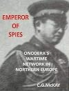 Emperor of Spies Onodera's Wartime Network in Northern Europe