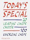 Today's Special: 20 Leading Chefs Choose 100 Emerging Chefs