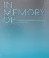 In Memory Of: Designing Contemporary Memorials