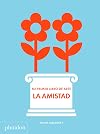 ESP Mi primer libro de arte La Amistad: (Spanish) (CHILDRENS BOOKS)