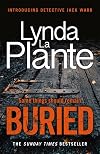 Buried: The thrilling new crime series introducing Detective Jack Warr