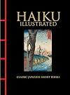 Haiku Illustrated: Classic Japanese Short Poems (Chinese Bound Classics)