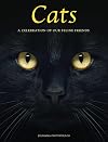 Cats: A Celebration of Our Feline Friends
