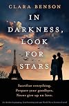 In Darkness, Look for Stars