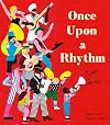 Once Upon a Rhythm