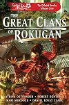 The Great Clans of Rokugan: Legend of the Five Rings: The Collected Novellas, Vol. 1