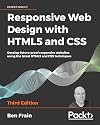Responsive Web Design with HTML5 and CSS: Develop future-proof responsive websites using the latest HTML5 and CSS techniques, 3rd Edition
