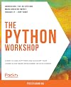 The Python Workshop: Learn to code in Python and kickstart your career in software development or data science
