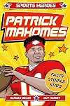 Sports Heroes: Patrick Mahomes