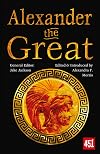 Alexander the Great: Epic and Legendary Leaders (The World's Greatest Myths and Legends)