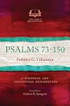 Psalms 73-150: A Pastoral and Contextual Commentary (Asia Bible Commentary)