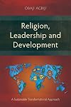 Religion, Leadership and Development: A Sustainable Transformational Approach