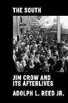 The South: Jim Crow and Its Afterlives