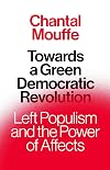 Towards a Green Democratic Revolution: Left Populism and the Power of Affects