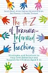 The A-Z of Trauma-Informed Teaching