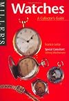 Miller's Collector's Guide: Watches