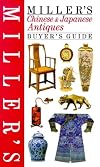 Miller's Buyer's Guide: Chinese & Japanese Antiques