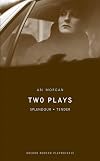 Abi Morgan: Two Plays