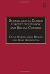 Surveillance, closed circuit television and social control
