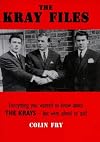 The Kray Files: The True Story of Britain's Most Notorious Murderers