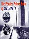 The People's Palace Book of Glasgow