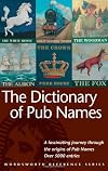 The Dictionary of Pub Names (Wordsworth Reference)