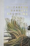 The Collected Poems of Elizabeth Barrett Browning (Wordsworth Poetry Library)