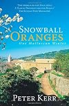Snowball Oranges: A Winter's Tale on a Spanish Isle