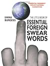 The Little Book of Essential Foreign Swearwords (Summersdale humour)