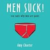 100 Rants on Why Men are Pants