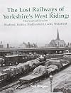 Lost Railways of Yorkshire's West Riding