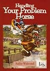 Handling Your Problem Horse