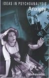 Anxiety (Ideas in Psychoanalysis)