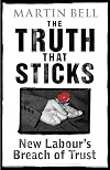 The Truth That Sticks: New Labour's Breach of Trust
