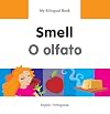 My Bilingual Book - Smell - Portuguese-english: English-Portuguese