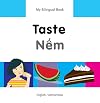 My Bilingual Book - Taste (English-Vietnamese)