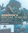America's Special Forces: The Organization, Men, Weapons and the Actions of the United States Special Operations Forces