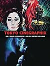 Tokyo Cinegraphix One: Horror And Exploitation: 100 Film Posters From Japan