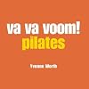 Va Va Voom! Pilates