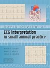 Rapid Review of ECG Interpretation in Small Animal Practice