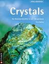 Crystals : The Illustrated Identifier to Over 100 Specimens (Apple Identifier Series)