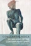 Six Maladies of the Contemporary Spirit