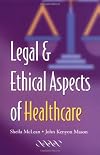 Legal and Ethical Aspects of Healthcare