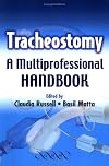 Tracheostomy: A Multi-Professional Handbook