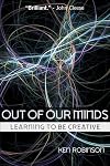 Out of Our Minds: Learning to be Creative