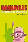 Noonaville: The Search For Sanity, Vol 1