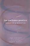 Human genetics and the law regulating a revolution