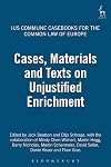 Cases Materials and Texts on Unjustified Enrichment: Ius Commune Casebooks for the Common Law of Europe (Casebooks on the Common Law of Europe)