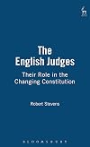 The English Judges: Their Role in the Changing Constitution